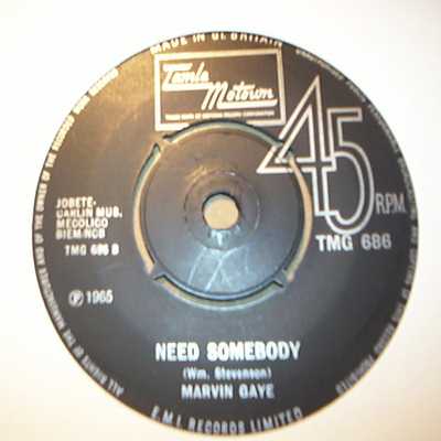MARVIN GAYE — NEED SOMEBODY / I HEARD IT THROUGH THE GRAPEVINE record label scan