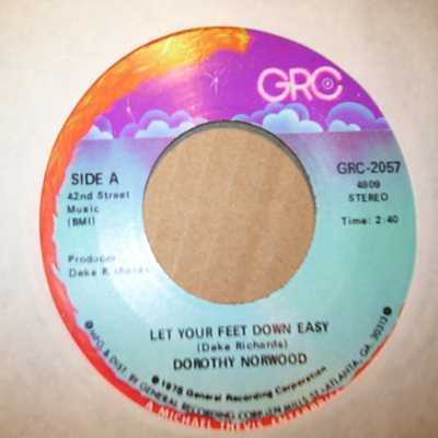 DOROTHY NORWOOD LET YOUR FEET DOWN EASY / WHAT A BEAUTIFUL WORLD