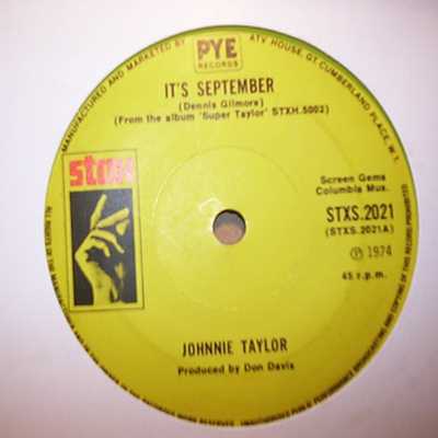 JOHNNIE TAYLOR — IT'S SEPTEMBER / JUST ONE MOMENT record label scan