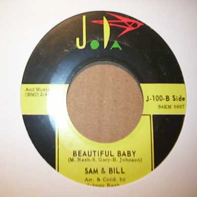 SAM AND BILL BEAUTIFUL BABY / FOR YOUR LOVE