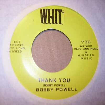 BOBBY POWELL — THANK YOU / WHY AM I TREATED SO BAD record label scan