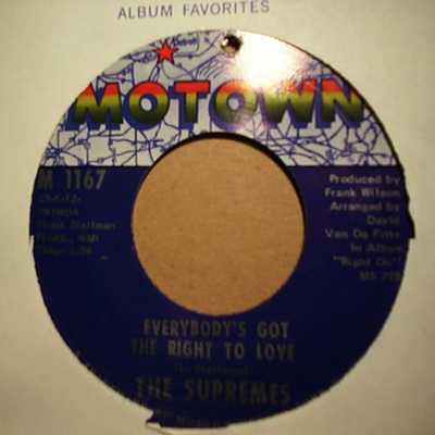 SUPREMES EVERYBODY'S GOT THE RIGHT TO LOVE / BUT I LOVE YOU MORE