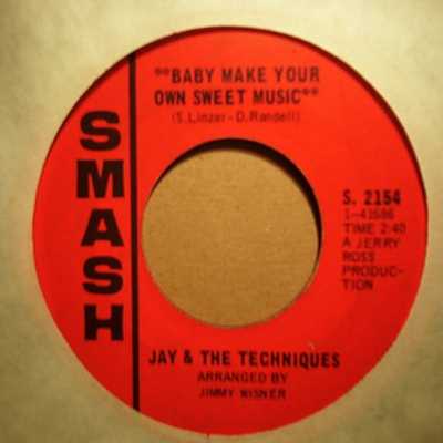 JAY AND THE TECHNIQUES — BABY MAKE YOUR OWN SWEET MUSIC / HELP YOURSELF TO ALL OF MY LOVIN' record label scan