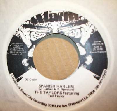TAYLORS FEATURING TED TAYLOR — SPANISH HARLEM / SAME record label scan