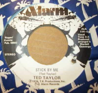TED TAYLOR — STICK BY ME / GONNA HATE MYSELF record label scan
