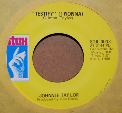 JOHNNIE TAYLOR TESTIFY / I HAD A FIGHT WITH LOVE