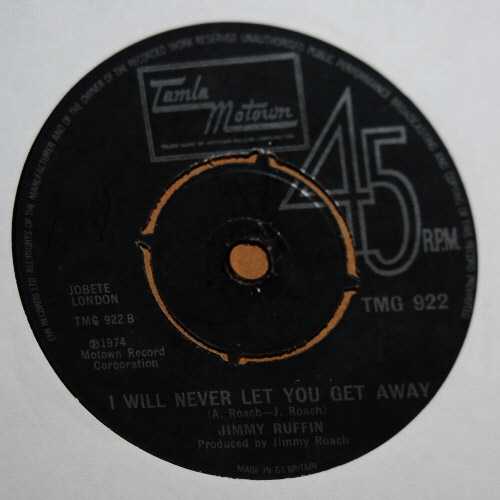 JIMMY RUFFIN — I WILL NEVER LET YOU GET AWAY / FAREWELL IS A LONELY SOUND record label scan
