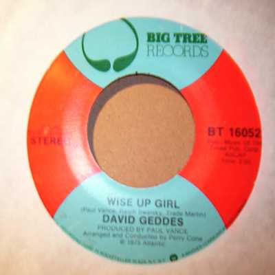 DAVID GEDDES — WISE UP GIRL / THE LAST GAME OF THE SEASON record label scan
