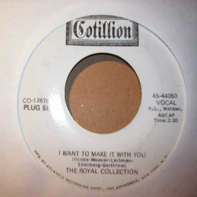 ROYAL COLLECTION — I WANT TO MAKE IT WITH YOU / I CAN LIVE record label scan