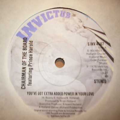 CHAIRMEN OF THE BOARD FEAT PRINCE HAROLD — YOU'VE GOT EXTRA ADDED POWER IN YOUR LOVE / LET'S HAVE SOME FUN record label scan