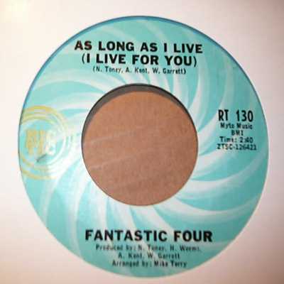 FANTASTIC FOUR AS LONG AS I LIVE / TO SHARE YOUR LOVE
