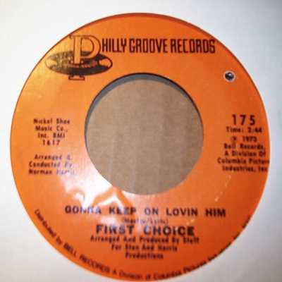 FIRST CHOICE — GONNA KEEP ON LOVIN' HIM / ARMED AND EXTREMELY DANGEROUS record label scan