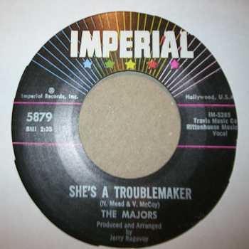 MAJORS — SHE'S A TROUBLE MAKER / A LITTLE BIT NOW record label scan