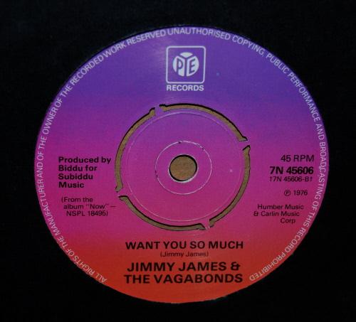 JIMMY JAMES AND THE VAGABONDS — WANT YOU SO MUCH / NOW IS THE TIME record label scan