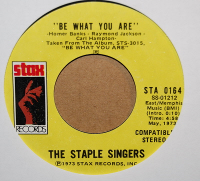 STAPLE SINGERS — BE WHAT YOU ARE / I LIKE THE THINGS ABOUT ME record label scan