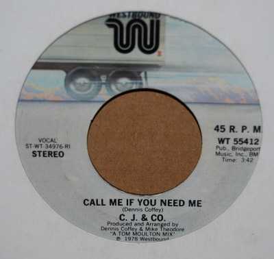 C.J. AND CO CALL ME IF YOU NEED ME / BIG CITY SIDEWALK