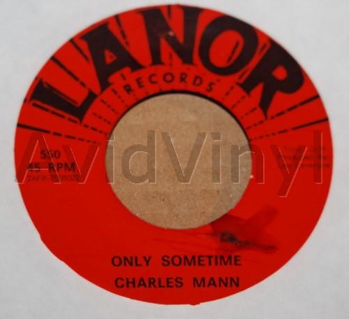 CHARLES MANN ONLY SOMETIME / WHO'S WORRIED ABOUT TOMORROW