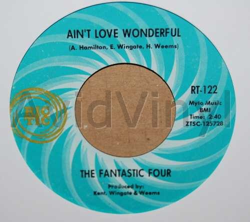 FANTASTIC FOUR AIN'T LOVE WONDERFUL / THE WHOLE WORLD IS A STAGE