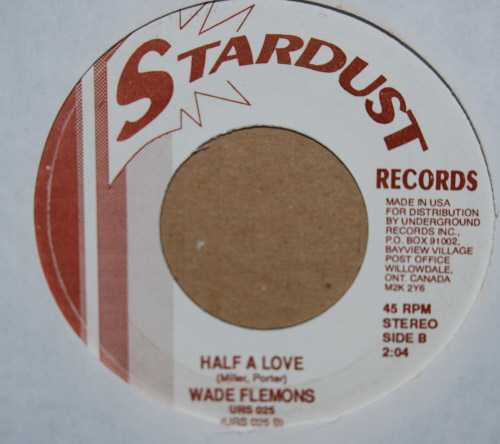 WADE FLEMONS HALF A LOVE / WELCOLM STRANGER