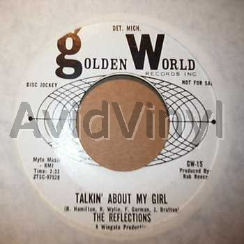 REFLECTIONS TALKIN' ABOUT MY GIRL / OOWEE NOW NOW