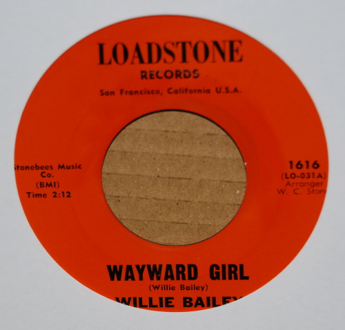 WILLIE BAILEY — WAYWARD GIRL / IF YOU WERE BLUE record label scan