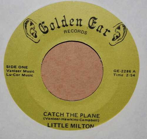LITTLE MILTON CATCH THE PLANE / BELIEVE IN ME