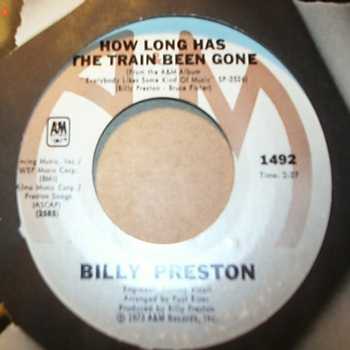BILLY PRESTON HOW LONG HAS THE TRAIN BEEN GONE / YOU'RE SO UNIQUE