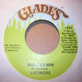 LATIMORE — QUALIFIED MAN / SHE DON'T EVER LOSE HER GROOVE record label scan