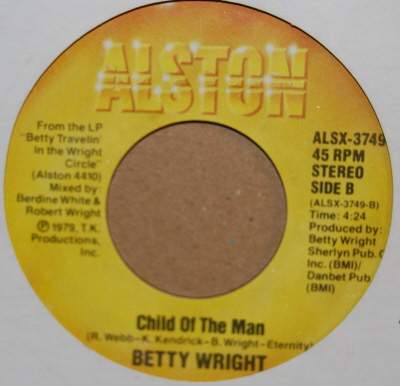 BETTY WRIGHT CHILD OF THE MAN / THANK YOU FOR THE MANY THINGS YOU'VE DONE