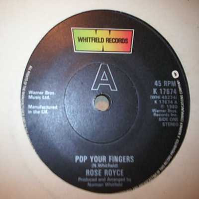 ROSE ROYCE — POP YOUR FINGERS / I WONDER WHERE YOU ARE TONIGHT record label scan