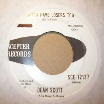 DEAN SCOTT — GOTTA HAVE LOSERS TOO / TWO YEARS AGO TODAY record label scan