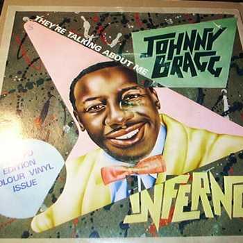 JOHNNY BRAGG THEY'RE TALKING ABOUT ME / IS IT TRUE