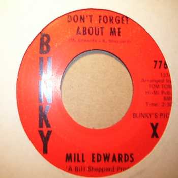 MILL EDWARDS — DON'T FORGET ABOUT ME / USE WHAT YOU GOT record label scan