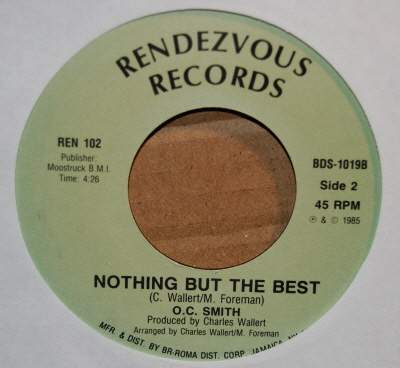 O.C. SMITH — NOTHING BUT THE BEST / WHAT'CHA GONNA DO record label scan