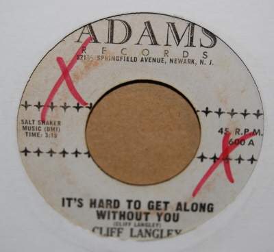 CLIFF LANGLEY IT'S HARD TO GET ALONG WITHOUT YOU / AS LONG AS YOU CARE