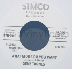 GENE TOONES WHAT MORE DO YOU WANT / SAME