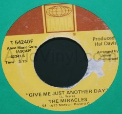 MIRACLES GIVE ME JUST ANOTHER DAY / I WANNA BE WITH YOU