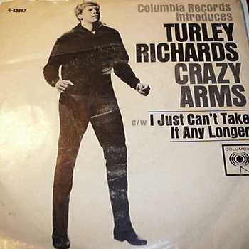 TURLEY RICHARDS — I JUST CAN'T TAKE IT ANY LONGER / CRAZY ARMS alternate record image 2