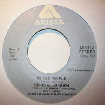 GENERAL JOHNSON WE THE PEOPLE / KEEP KEEPIN' ON