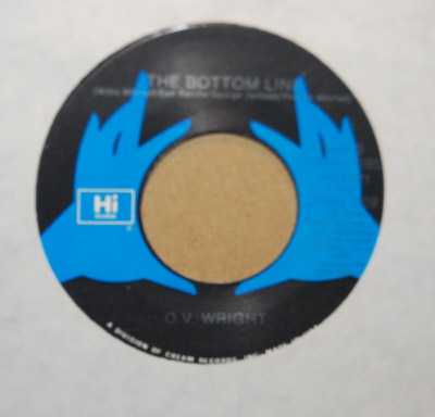O.V. WRIGHT — THE BOTTOM LINE / NO EASY WAY TO SAY GOODBYE record label scan