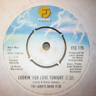 FAT LARRYS BAND — LOOKIN' FOR LOVE TONIGHT / WE JUST CAN'T GET IT TOGETHER record label scan