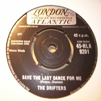 DRIFTERS — SAVE THE LAST DANCE FOR ME / NOBODY BUT ME record label scan