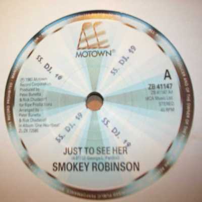 SMOKEY ROBINSON — JUST TO SEE HER / I'M GONNA LOVE YOU LIKE THERE'S NO TOMORROW record label scan