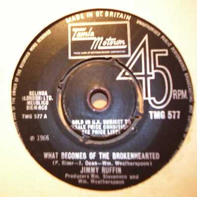 JIMMY RUFFIN — WHAT BECOMES OF THE BROKENHEARTED / BABY I'VE GOT IT record label scan
