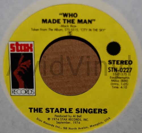 STAPLE SINGERS — WHO MADE THE MAN / MY MAIN MAN record label scan