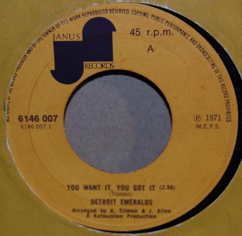 DETROIT EMERALDS YOU WANT IT, YOU GOT IT / TILL YOU DECIDE TO COME HOME