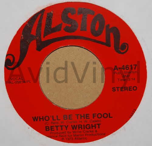 BETTY WRIGHT — WHO'LL BE THE FOOL / IT'S HARD TO STOP record label scan