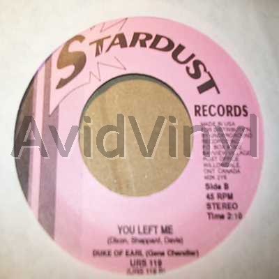 DUKE OF EARL / LOU JOHNSON YOU LEFT ME / GOT TO GET RID OF YOU