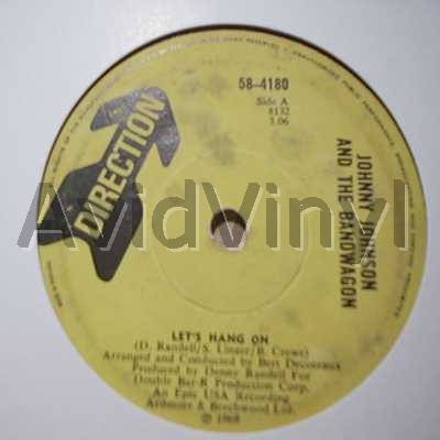 JOHHNY JOHNSON AND THE BANDWAGON LET'S HANG ON / I AIN'T LYIN'