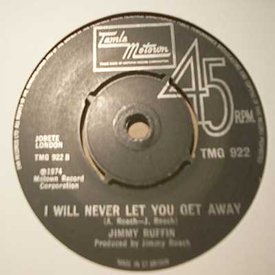 JIMMY RUFFIN — I WILL NEVER LET YOU GET AWAY / FAREWELL IS A LONELY SOUND record label scan